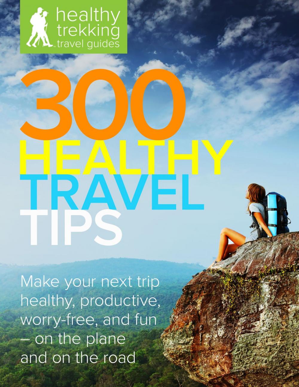 Big bigCover of 300 Healthy Travel Tips