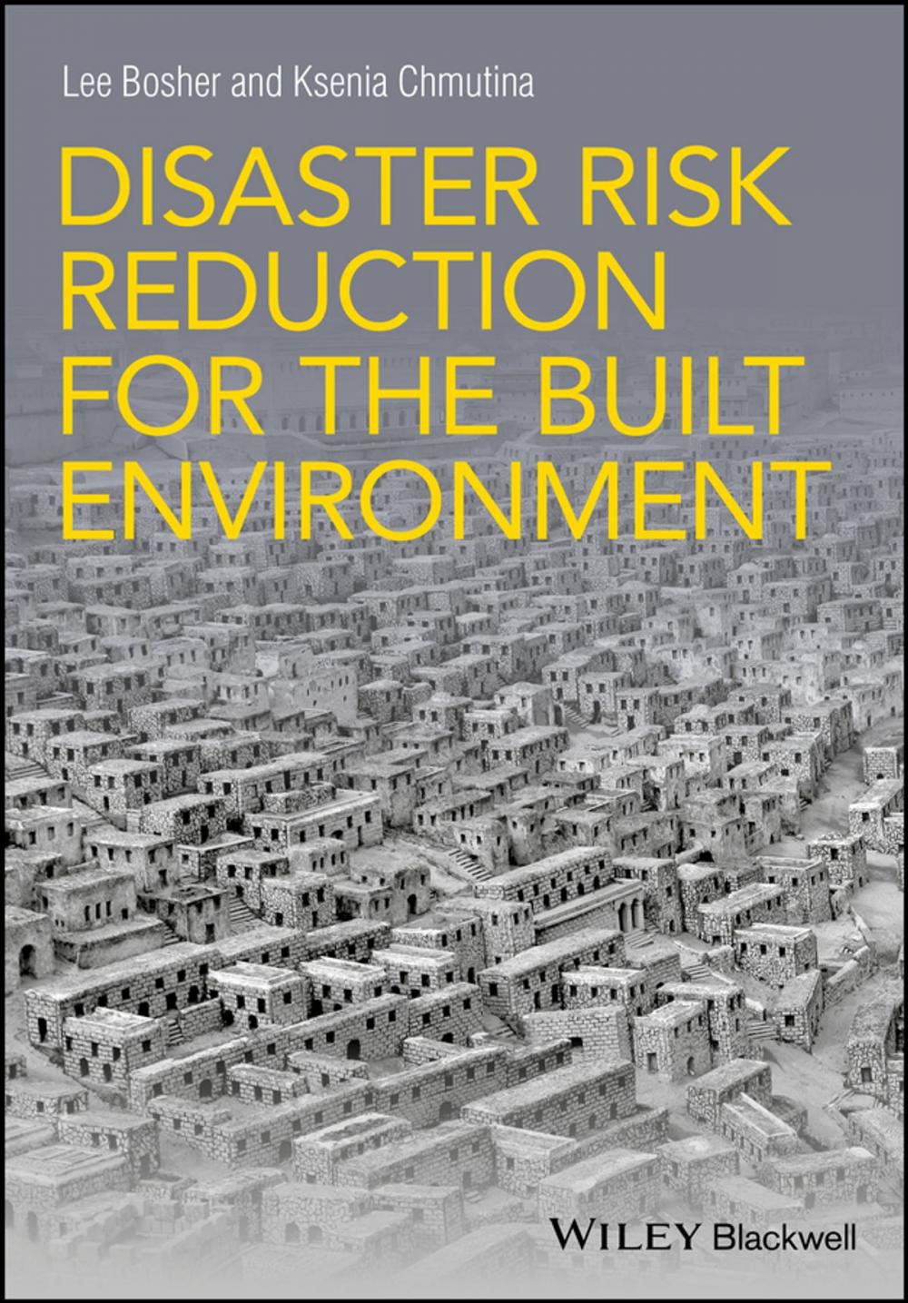 Big bigCover of Disaster Risk Reduction for the Built Environment