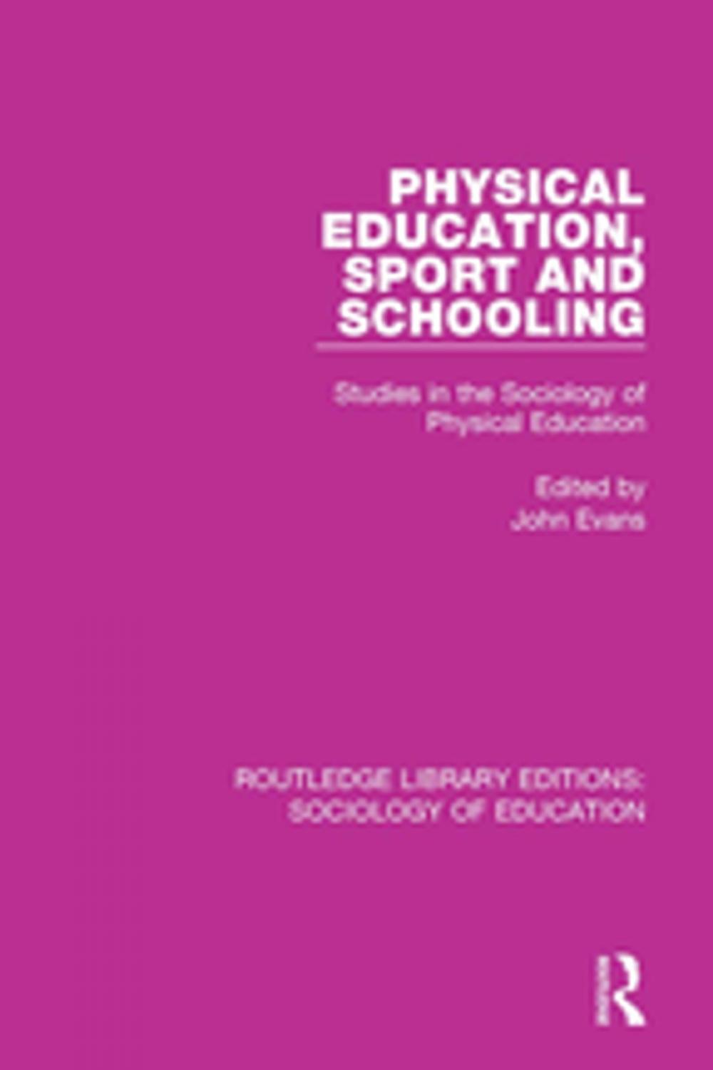 Big bigCover of Physical Education, Sport and Schooling