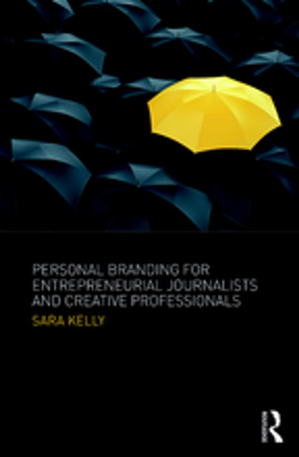 Big bigCover of Personal Branding for Entrepreneurial Journalists and Creative Professionals