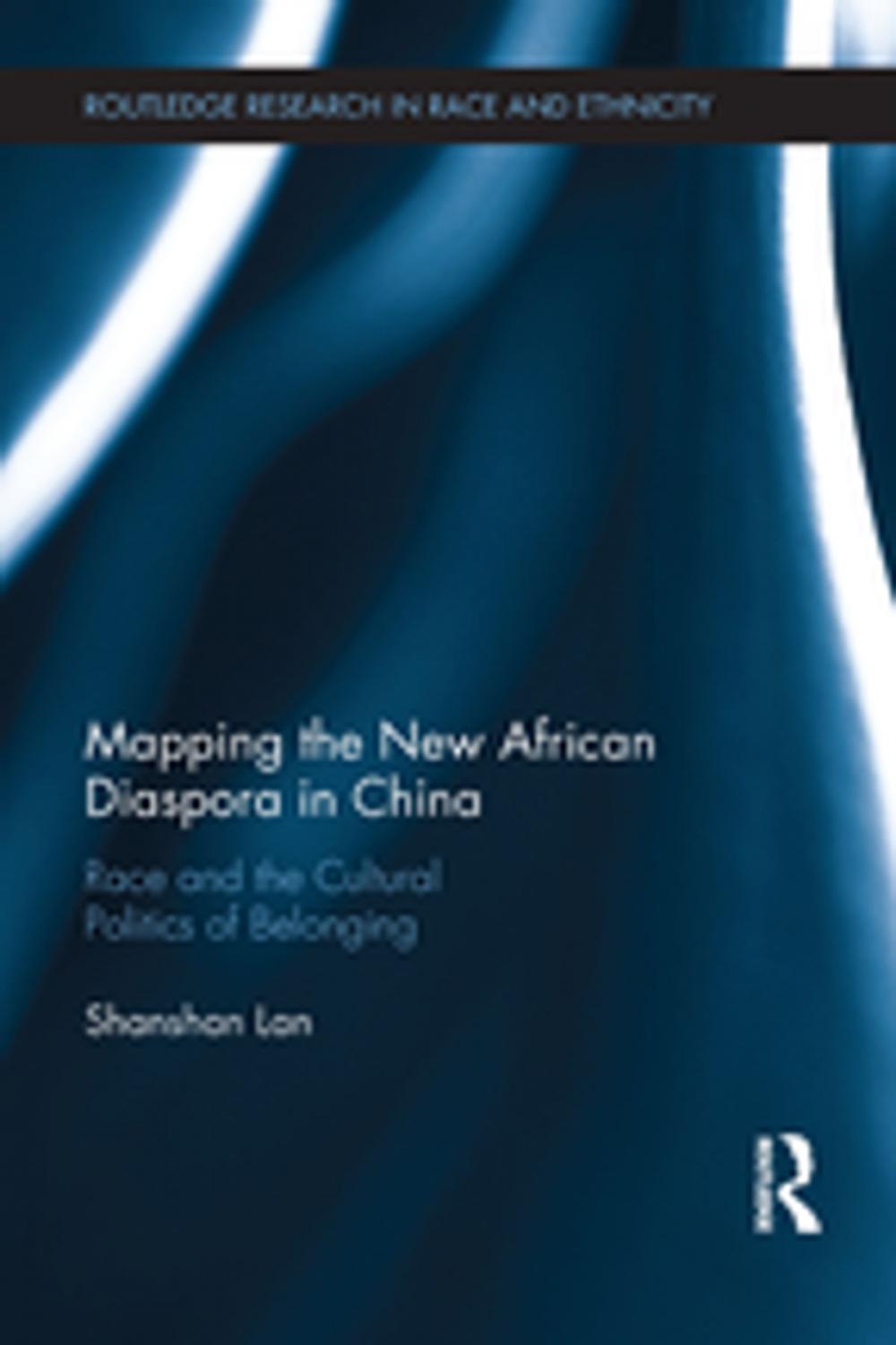 Big bigCover of Mapping the New African Diaspora in China