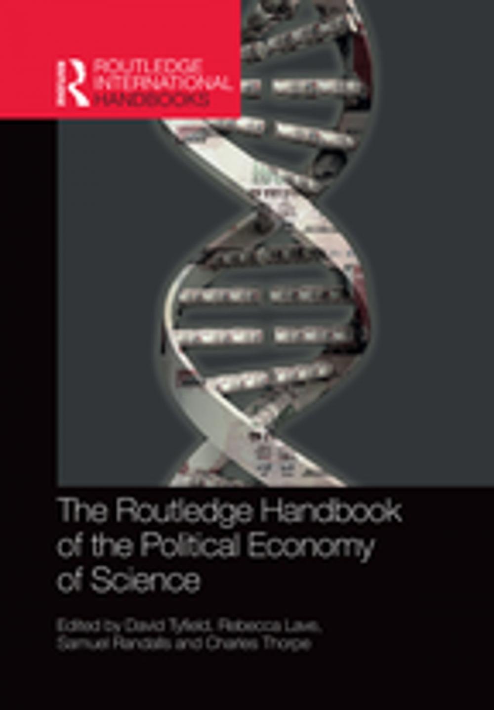 Big bigCover of The Routledge Handbook of the Political Economy of Science