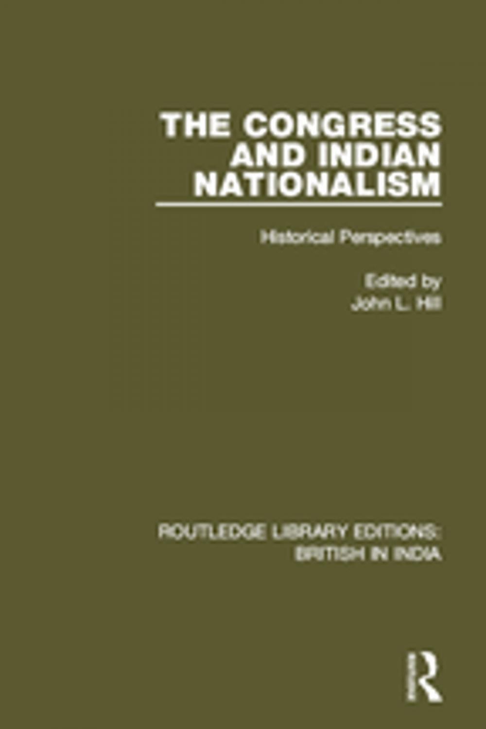 Big bigCover of The Congress and Indian Nationalism
