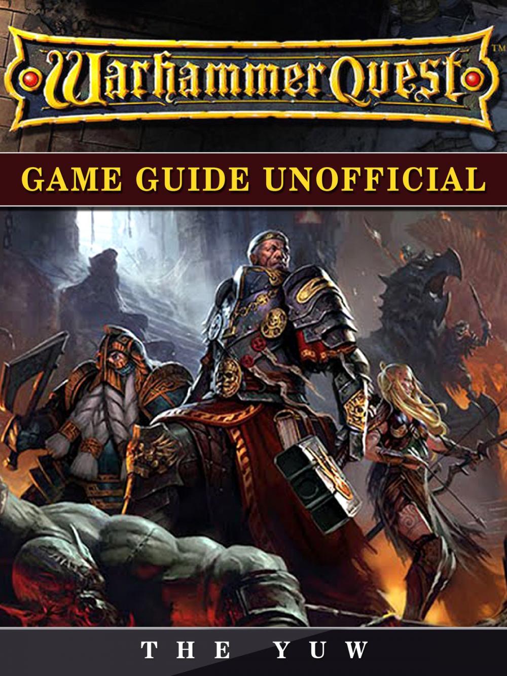 Big bigCover of Warhammer Quest Game Guide Unofficial
