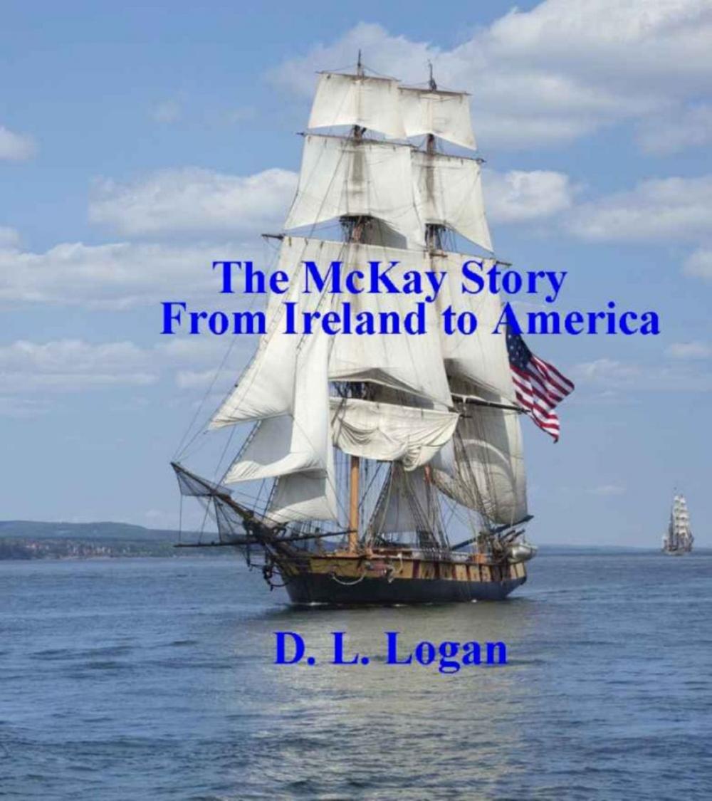 Big bigCover of The McKay Story From Ireland to America