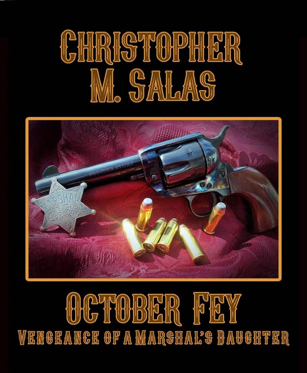 Big bigCover of October Fey: Vengeance of a Marshal's Daughter