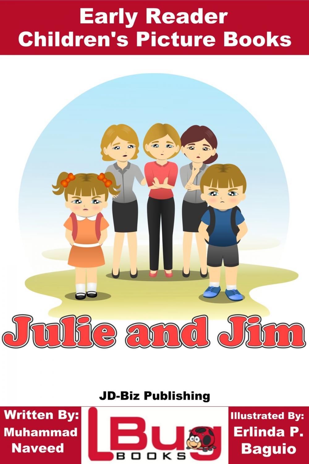 Big bigCover of Julie and Jim: Early Reader - Children's Picture Books