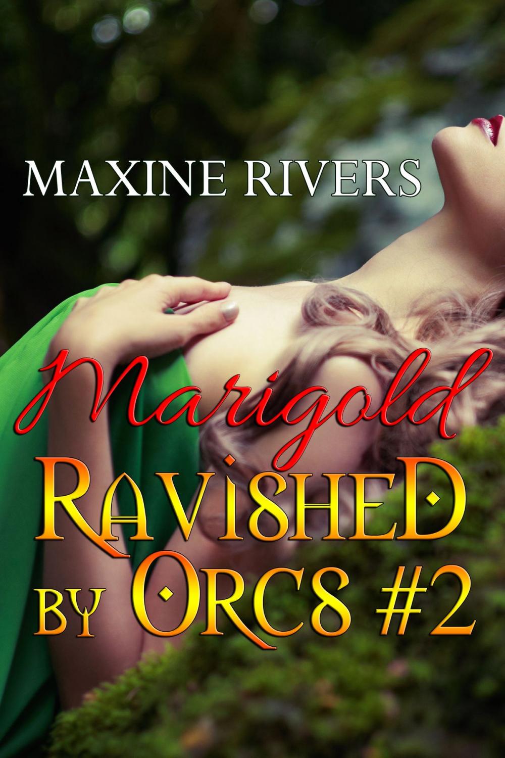 Big bigCover of Ravished by Orcs #2: Marigold
