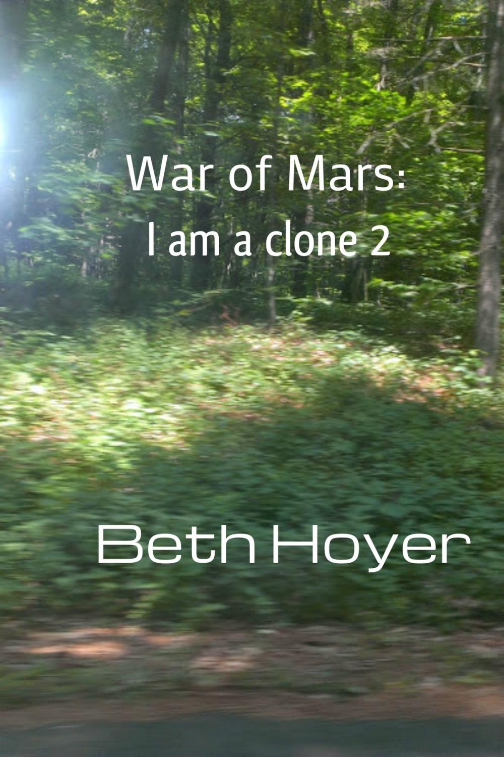 Big bigCover of War of Mars: I am a clone 2