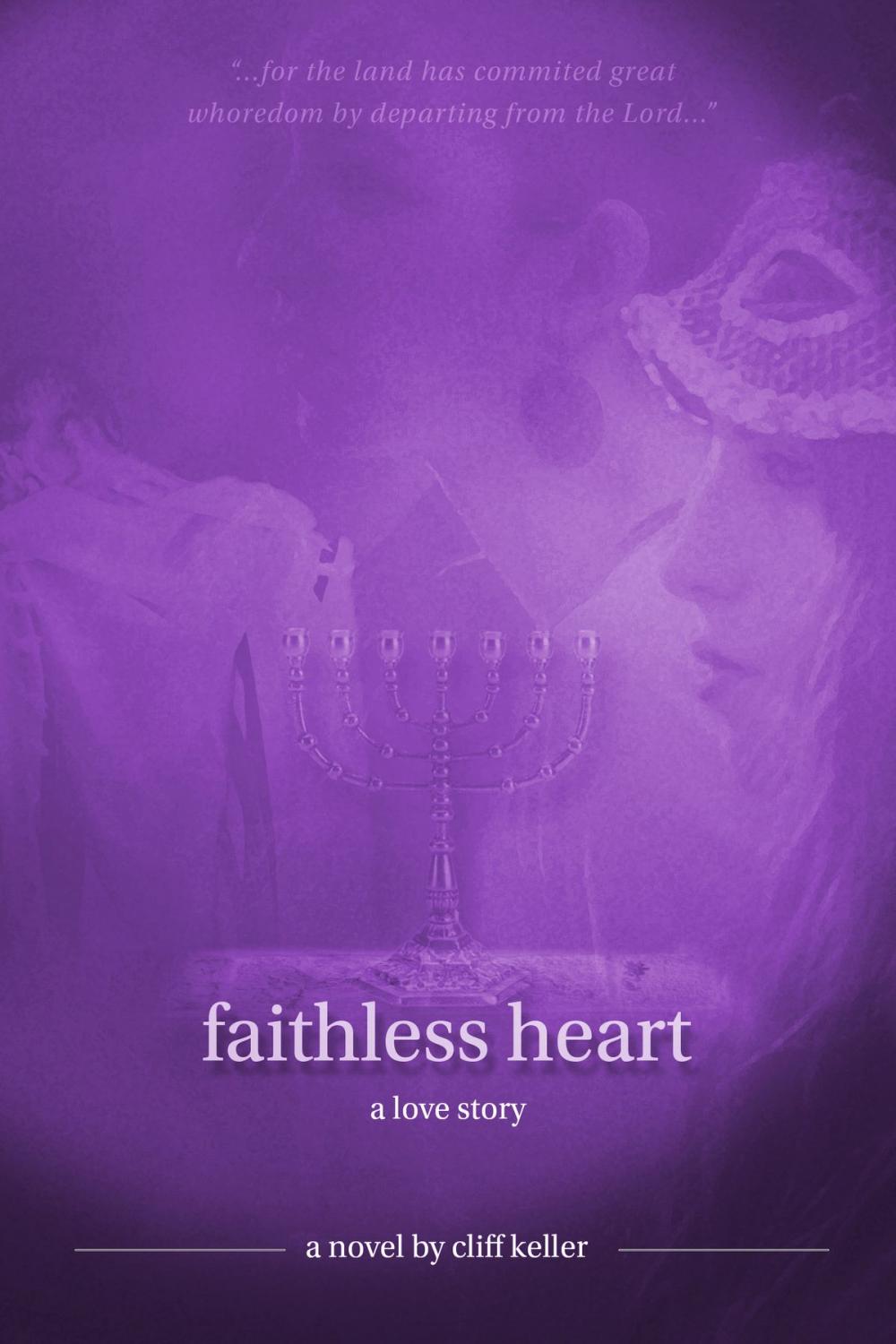 Big bigCover of Faithless Heart, A Love Story