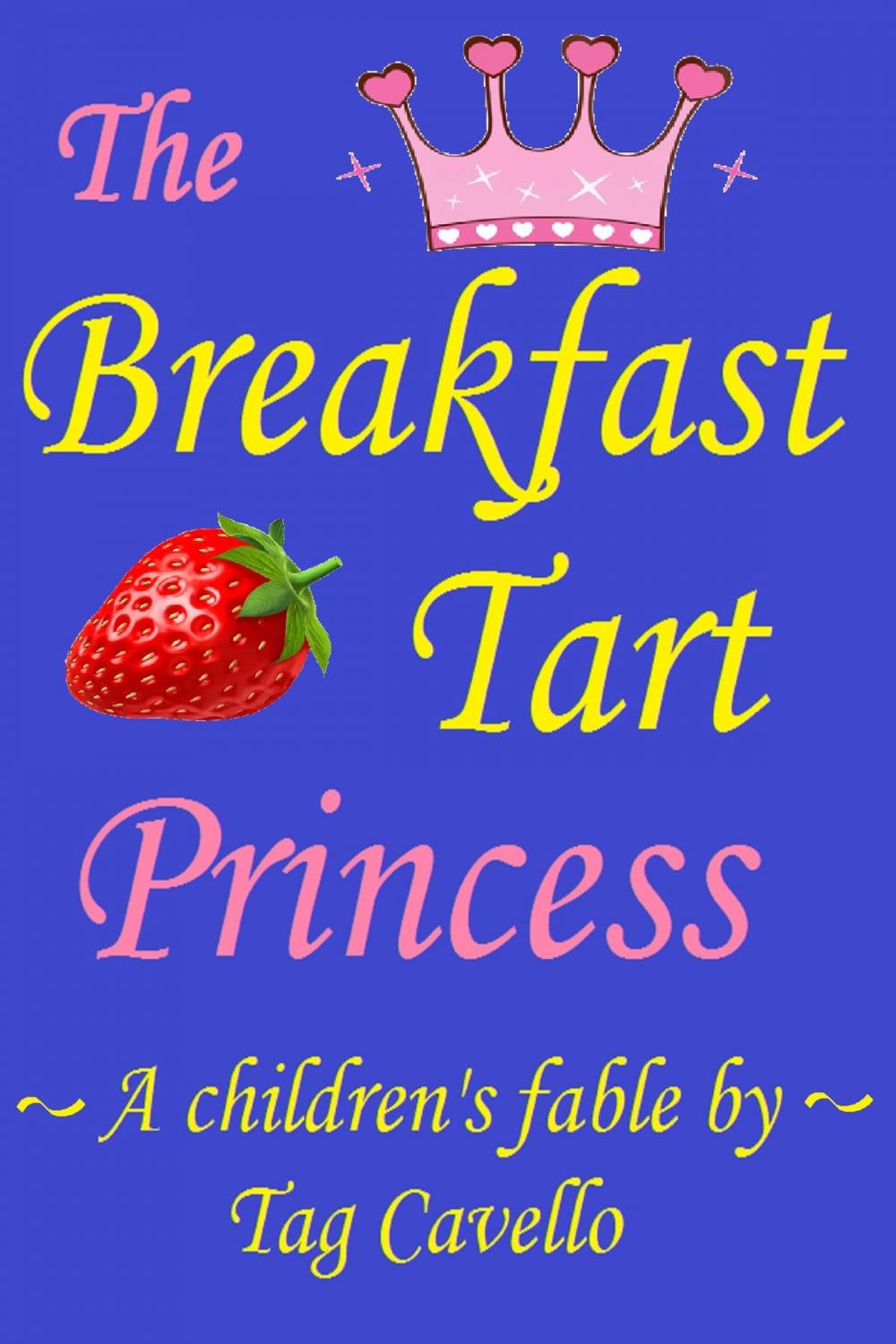 Big bigCover of The Breakfast Tart Princess