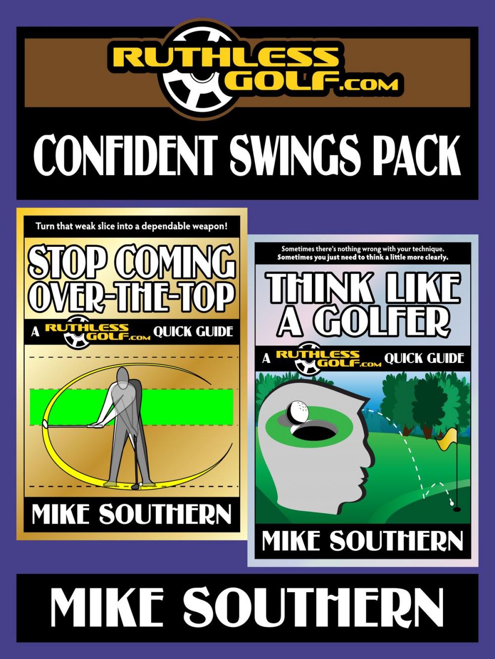 Big bigCover of The RuthlessGolf.com Confident Swings Pack