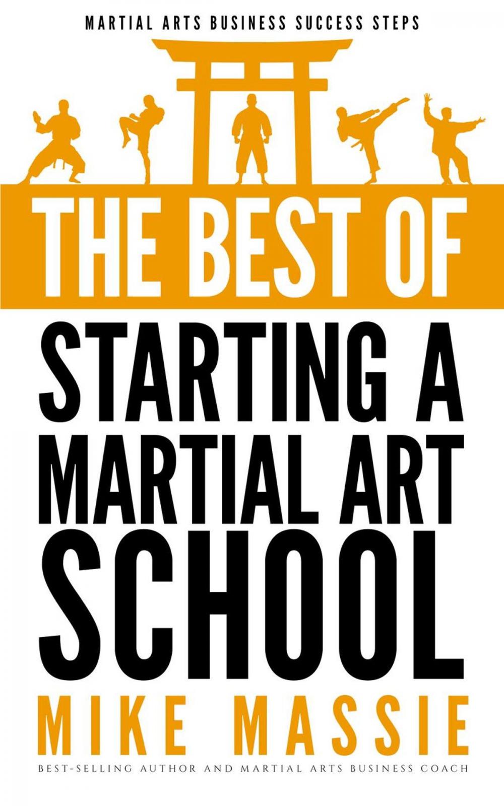 Big bigCover of The Best of Starting a Martial Arts School
