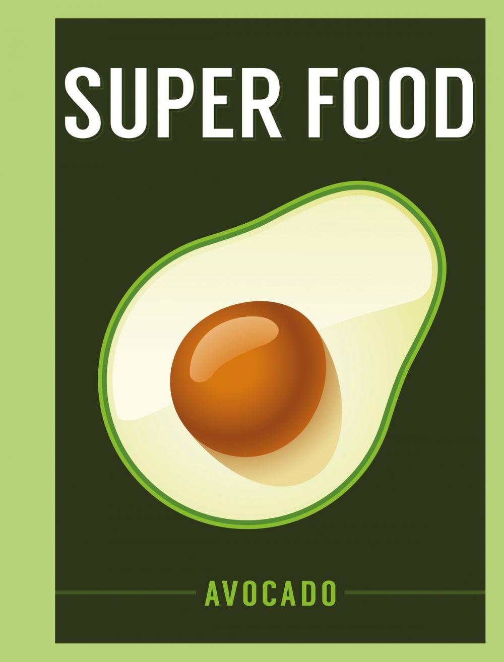 Big bigCover of Super Food: Avocado