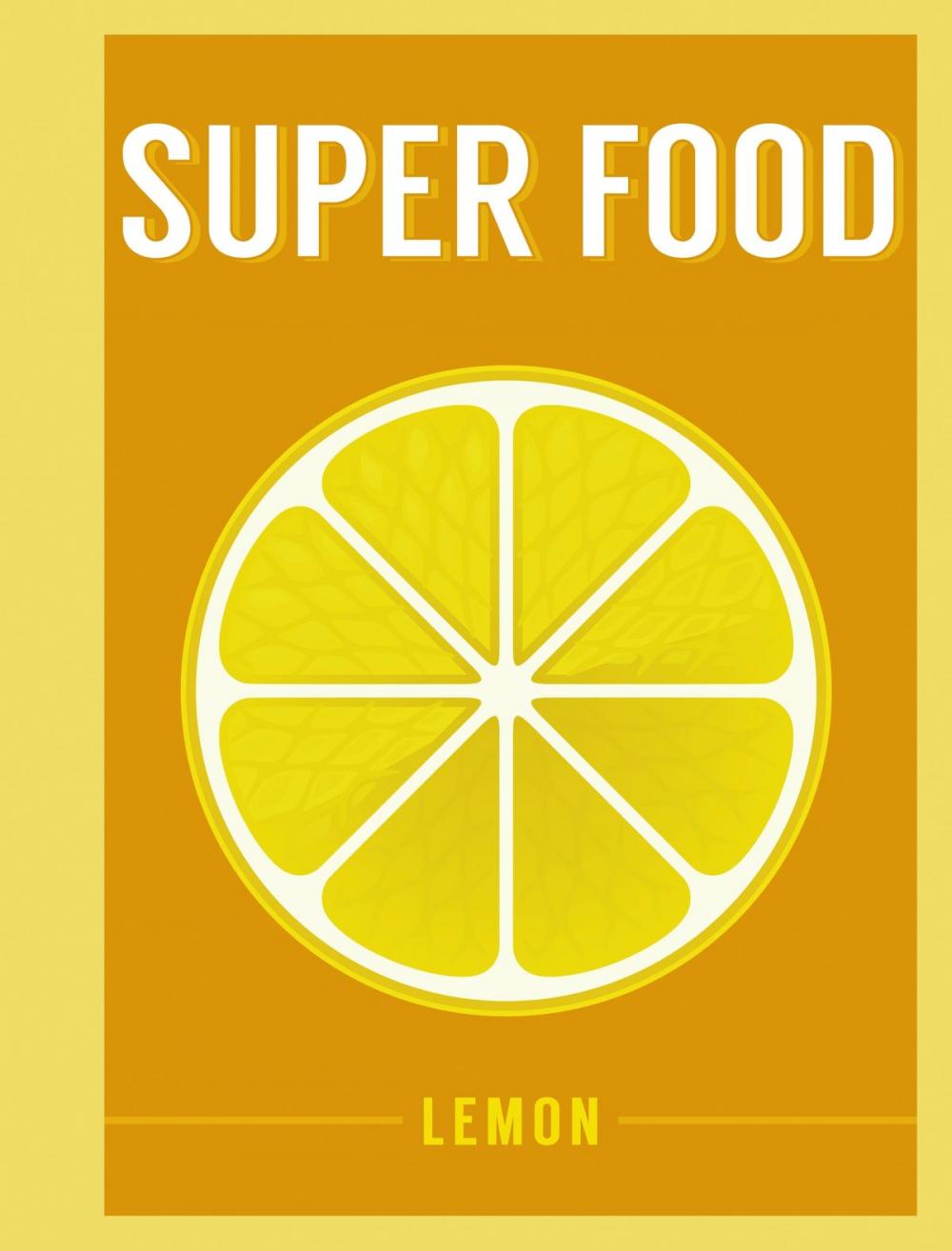 Big bigCover of Super Food: Lemon