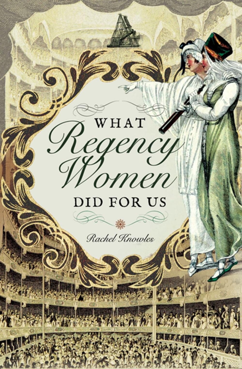 Big bigCover of What Regency Women Did for Us