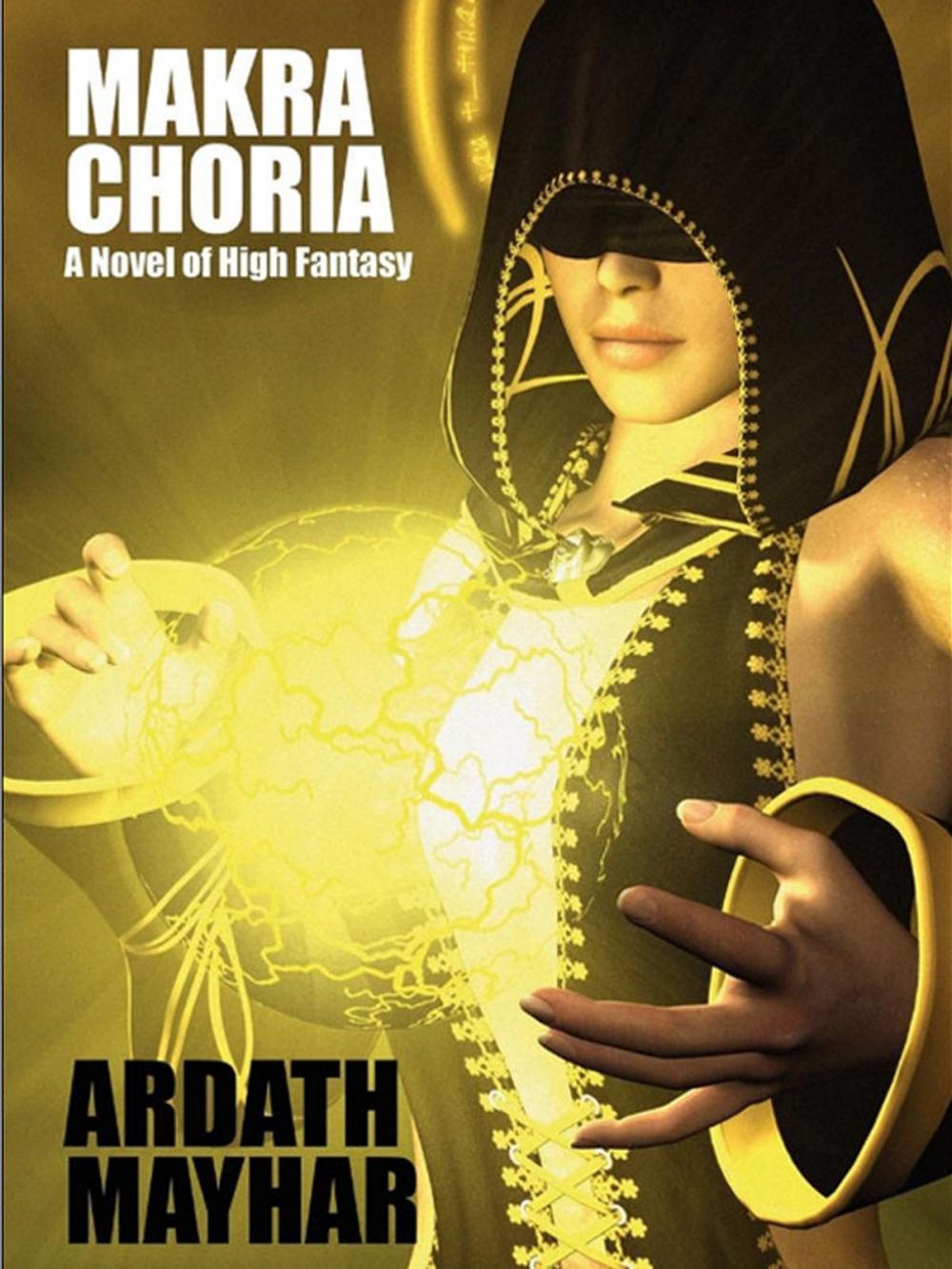 Big bigCover of Makra Choria: A Novel of High Fantasy