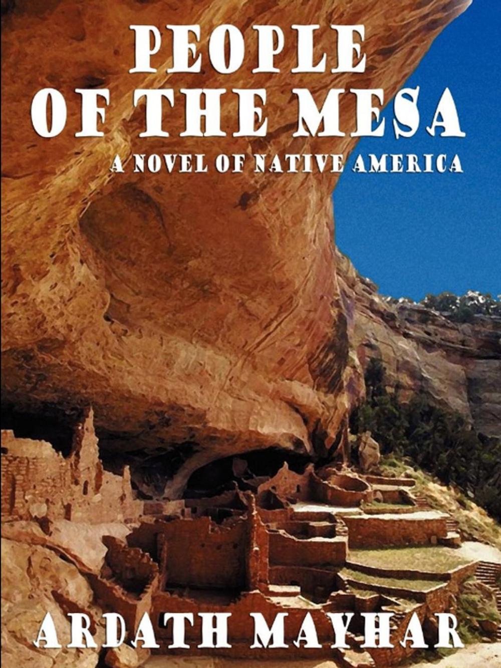 Big bigCover of People of the Mesa: A Novel of Native America