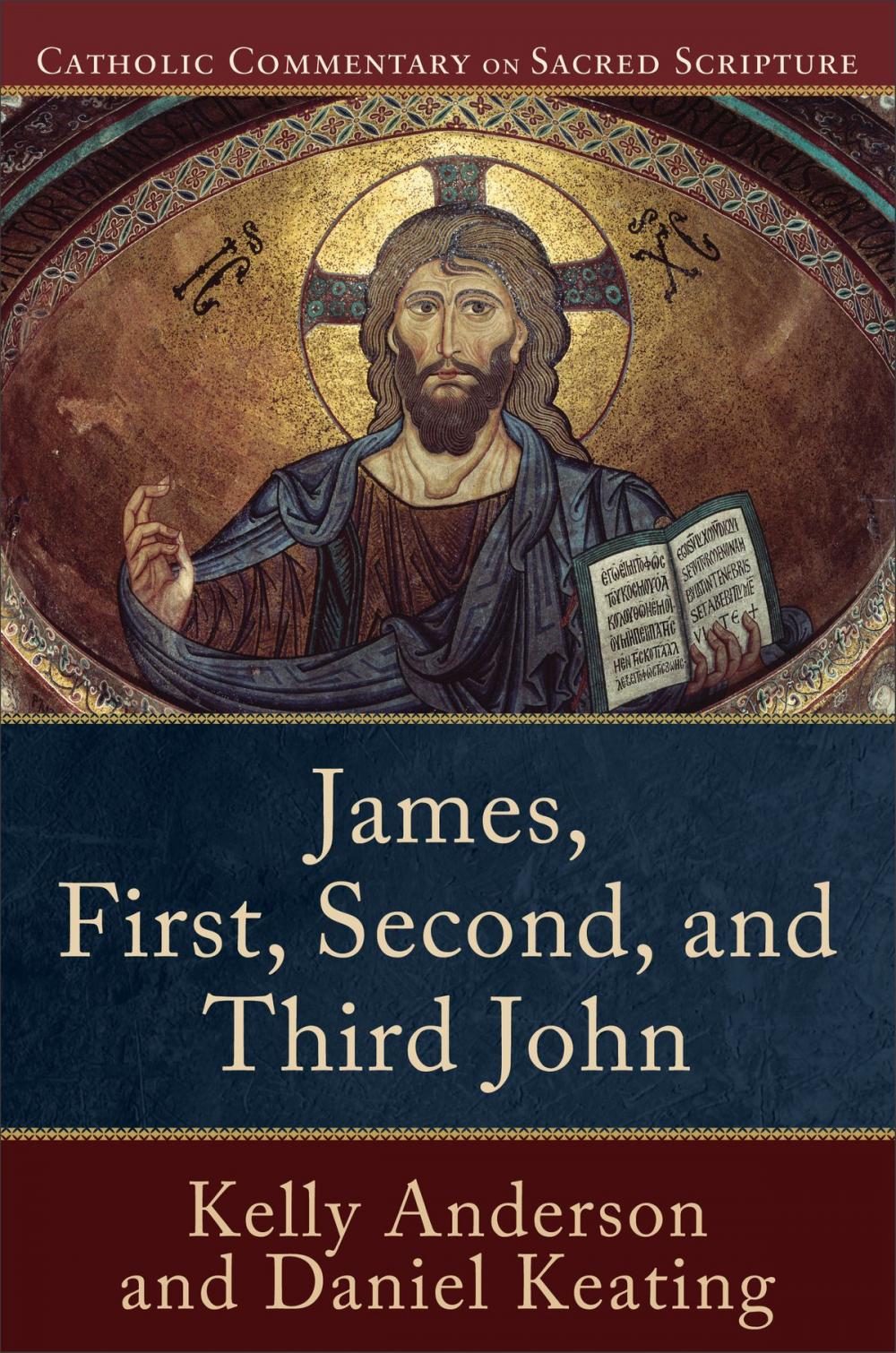 Big bigCover of James, First, Second, and Third John (Catholic Commentary on Sacred Scripture)