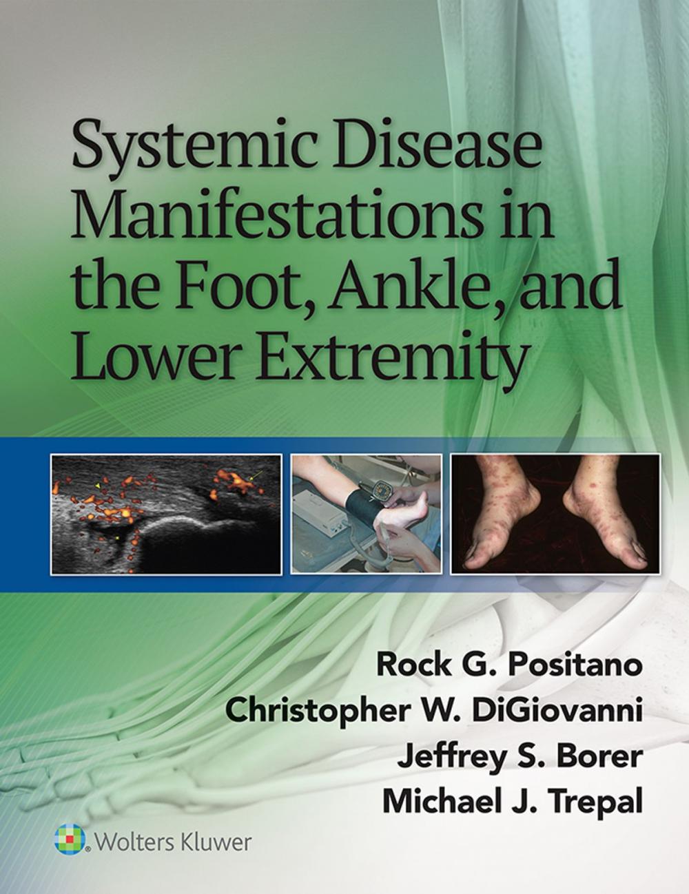 Big bigCover of Systemic Disease Manifestations in the Foot, Ankle, and Lower Extremity