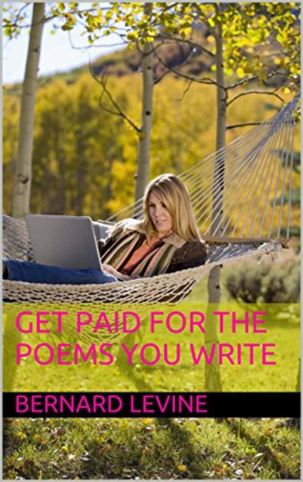 Big bigCover of Get Paid For the Poems You Write