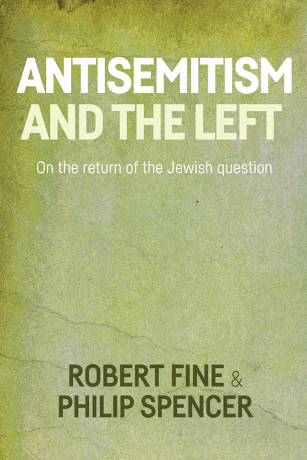 Big bigCover of Antisemitism and the left