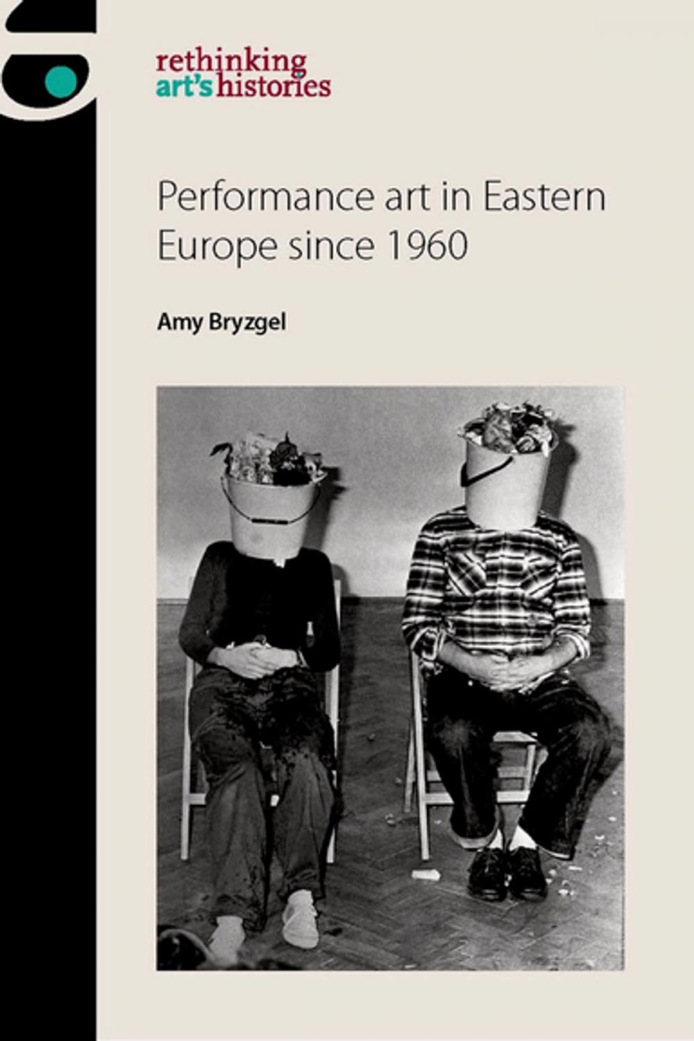 Big bigCover of Performance art in Eastern Europe since 1960