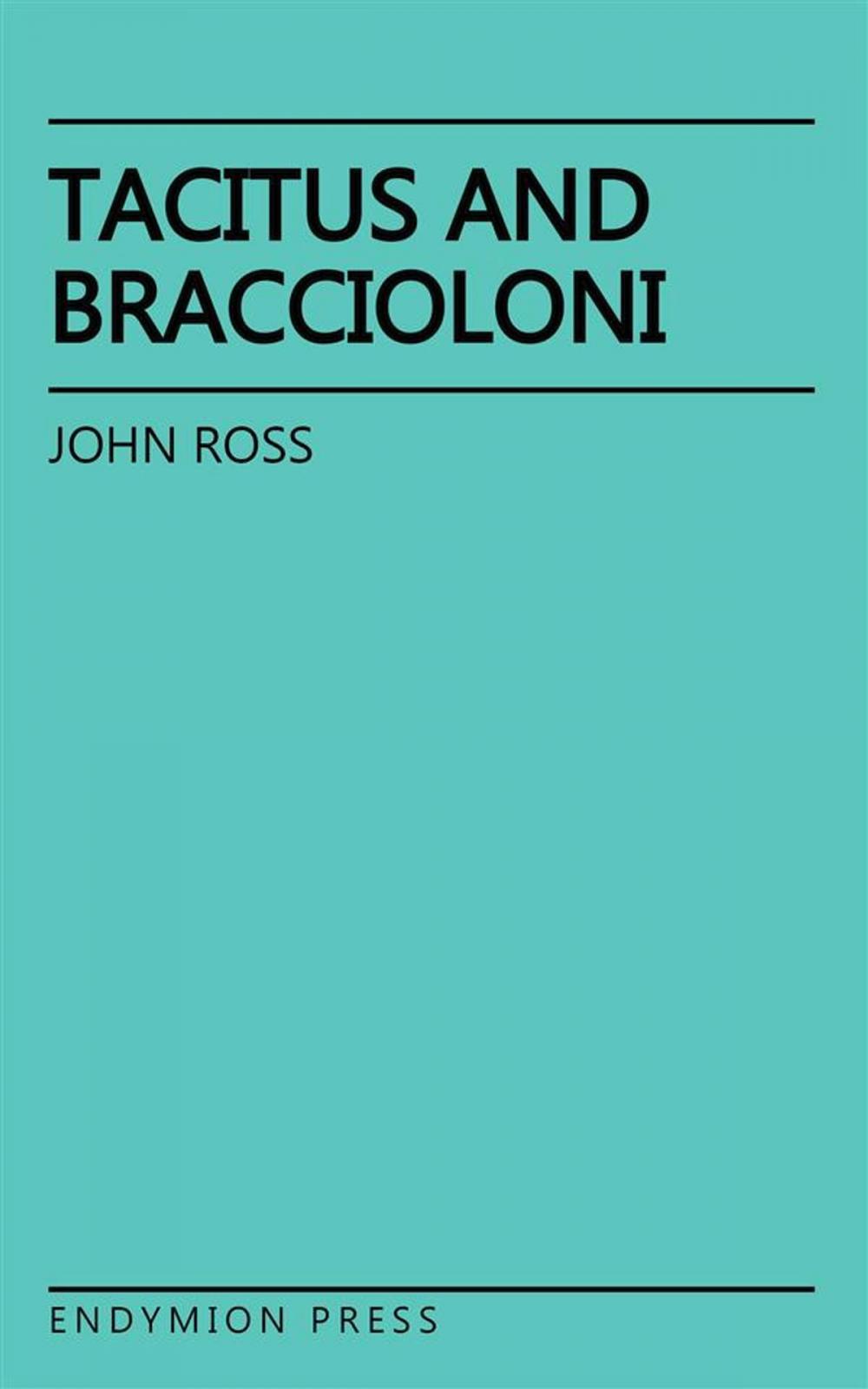 Big bigCover of Tacitus and Bracciolini