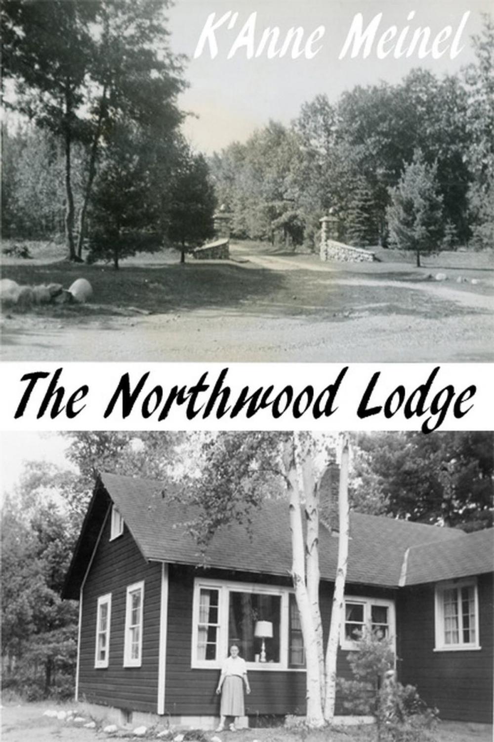 Big bigCover of The Northwood Lodge