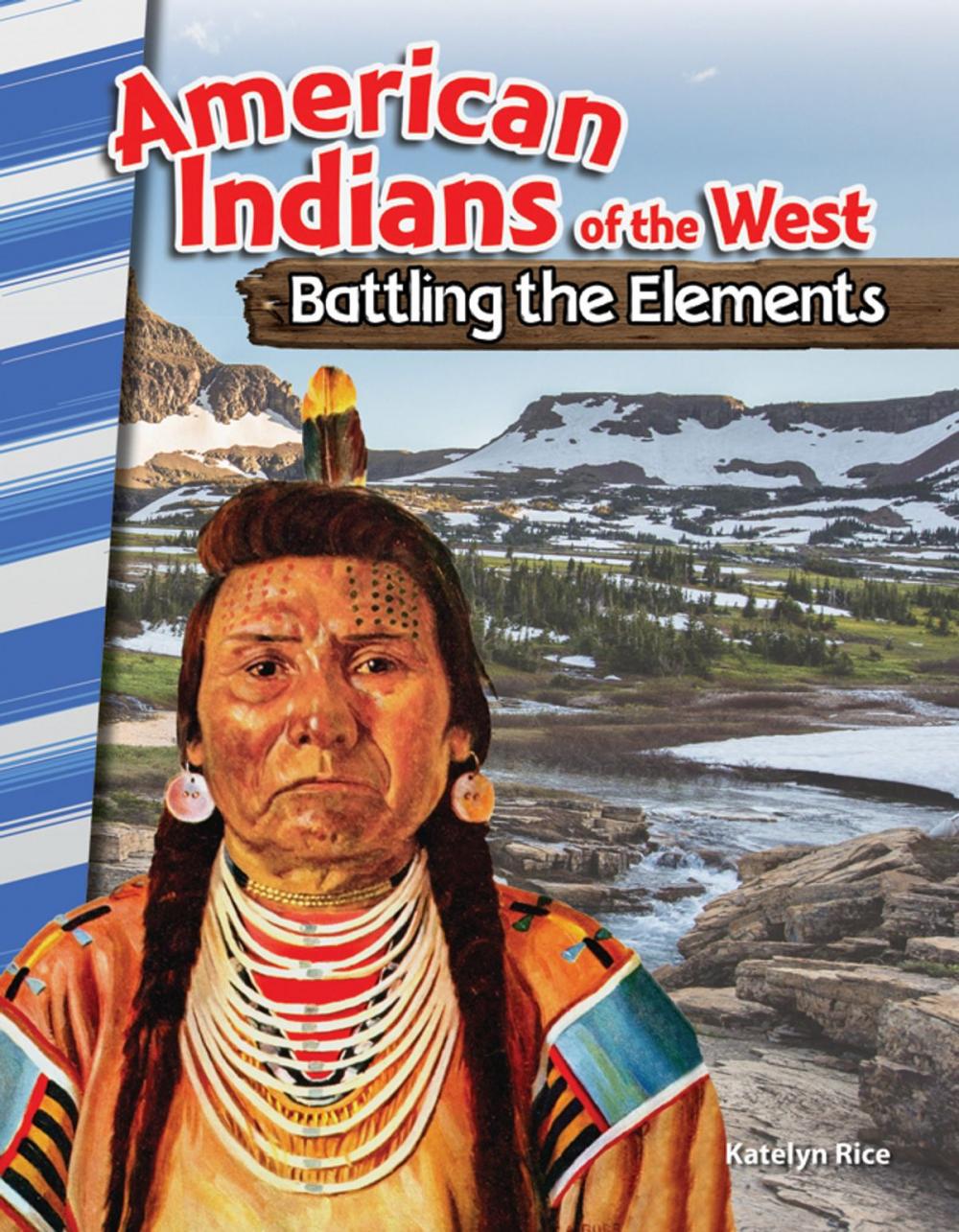 Big bigCover of American Indians of the West: Battling the Elements