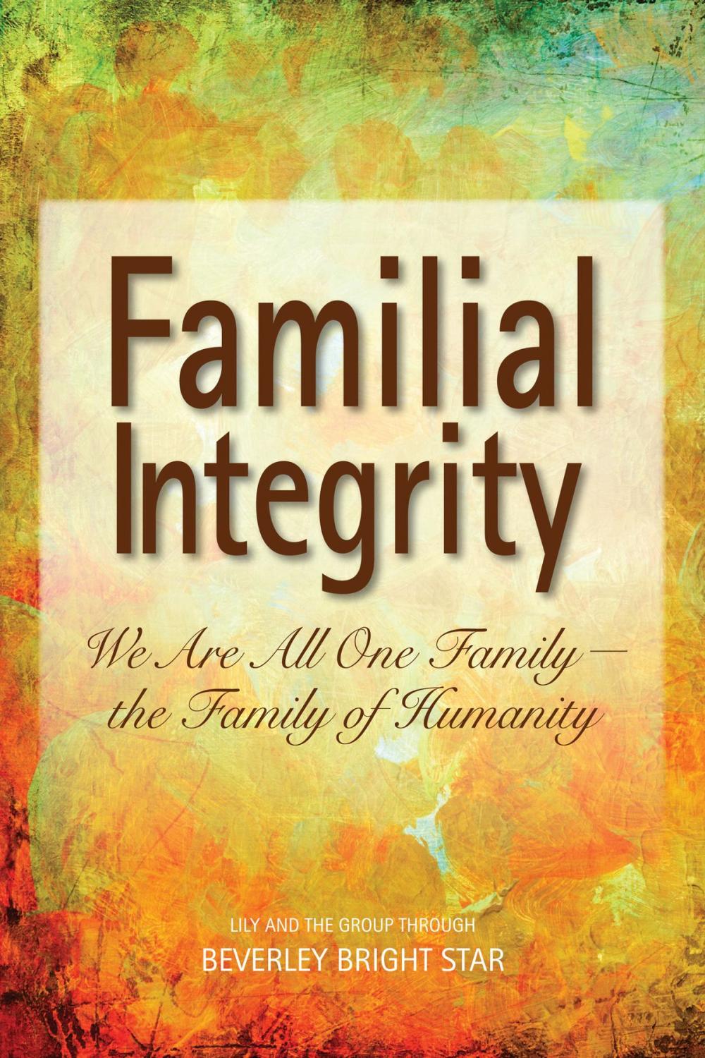 Big bigCover of Familial Integrity