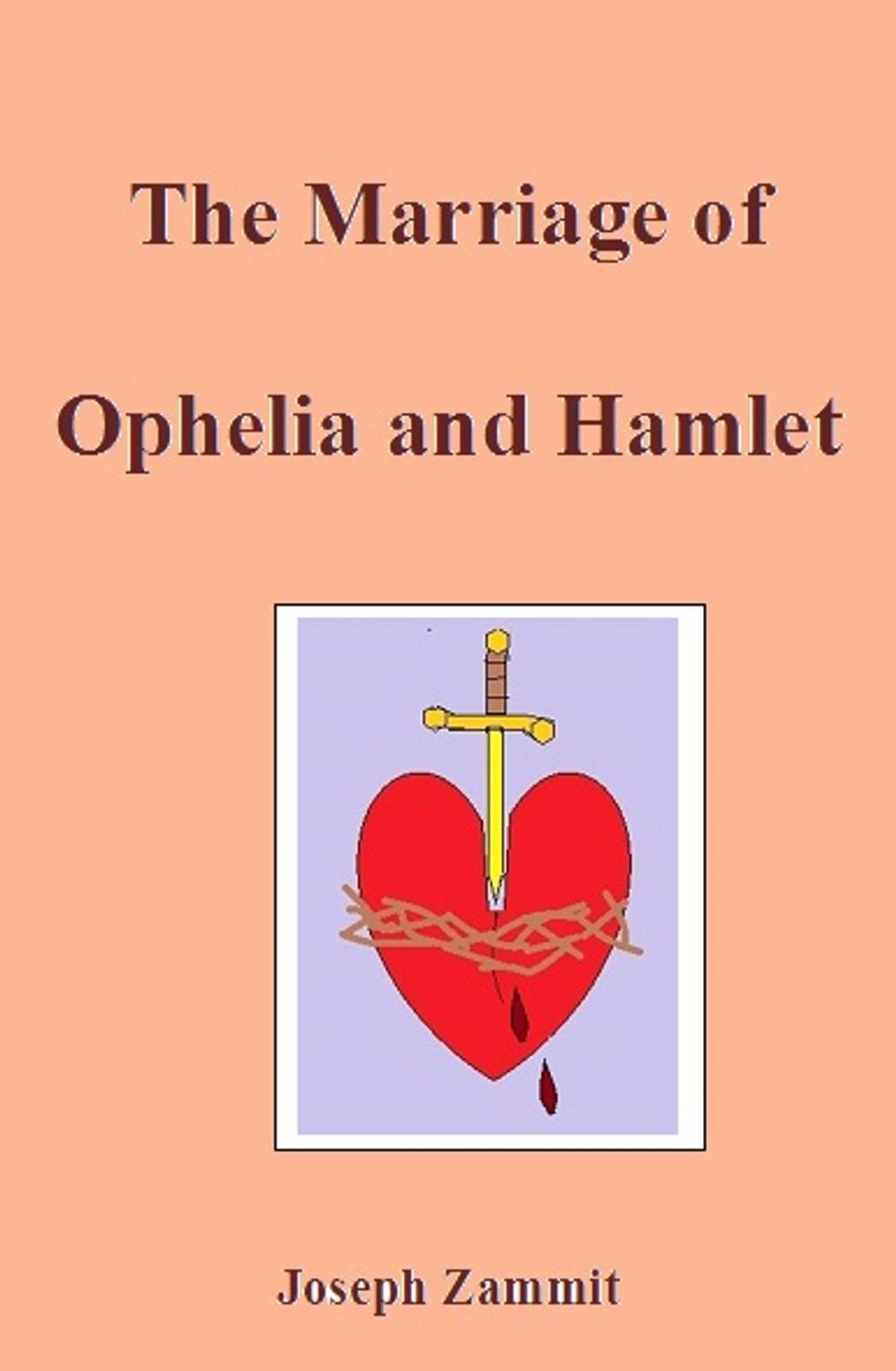 Big bigCover of The Marriage of Ophelia and Hamlet
