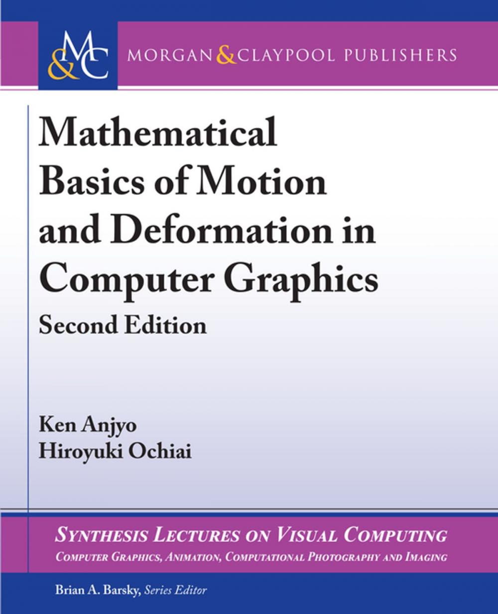 Big bigCover of Mathematical Basics of Motion and Deformation in Computer Graphics