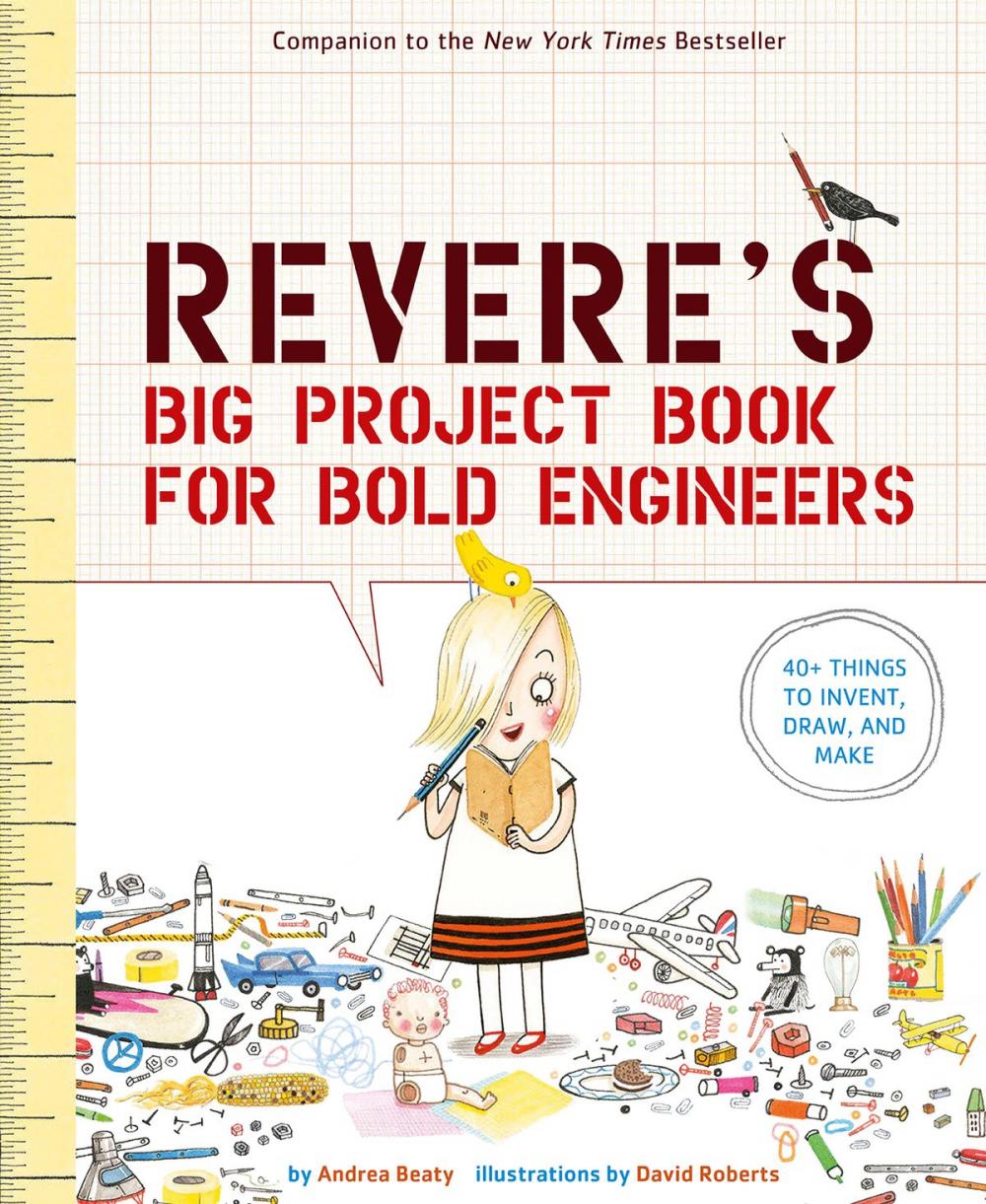 Big bigCover of Rosie Revere's Big Project Book for Bold Engineers