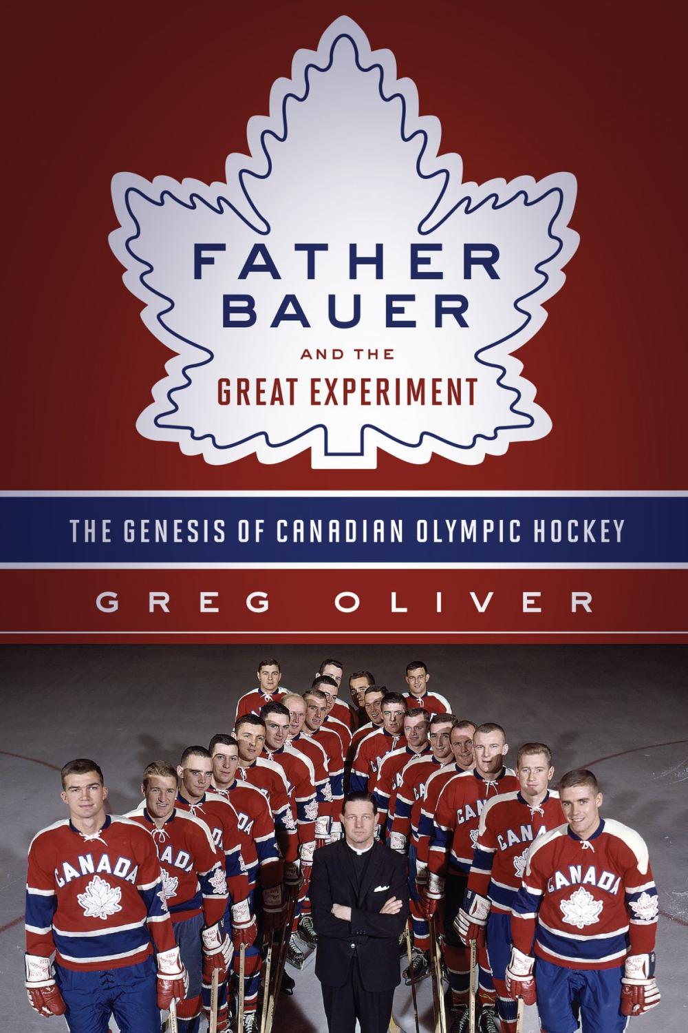 Big bigCover of Father Bauer and the Great Experiment