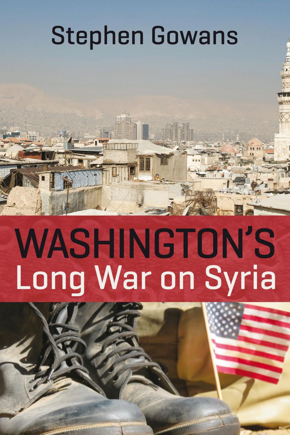 Big bigCover of Washington's Long War on Syria