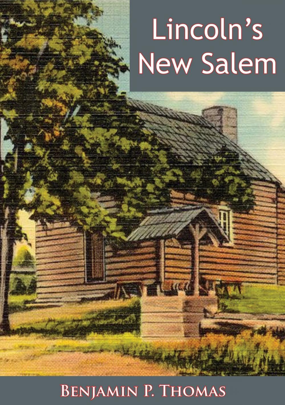 Big bigCover of Lincoln’s New Salem