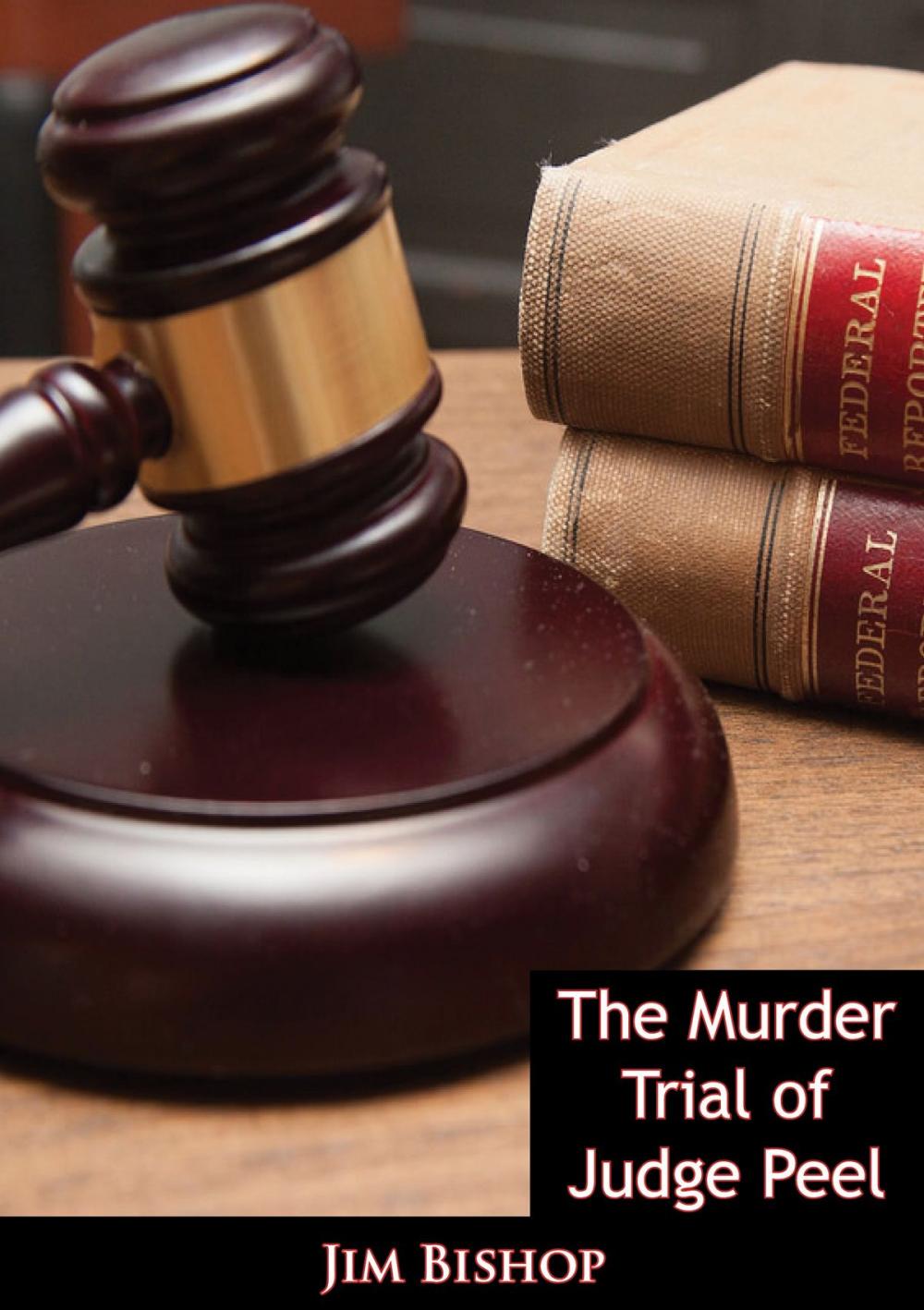 Big bigCover of The Murder Trial of Judge Peel