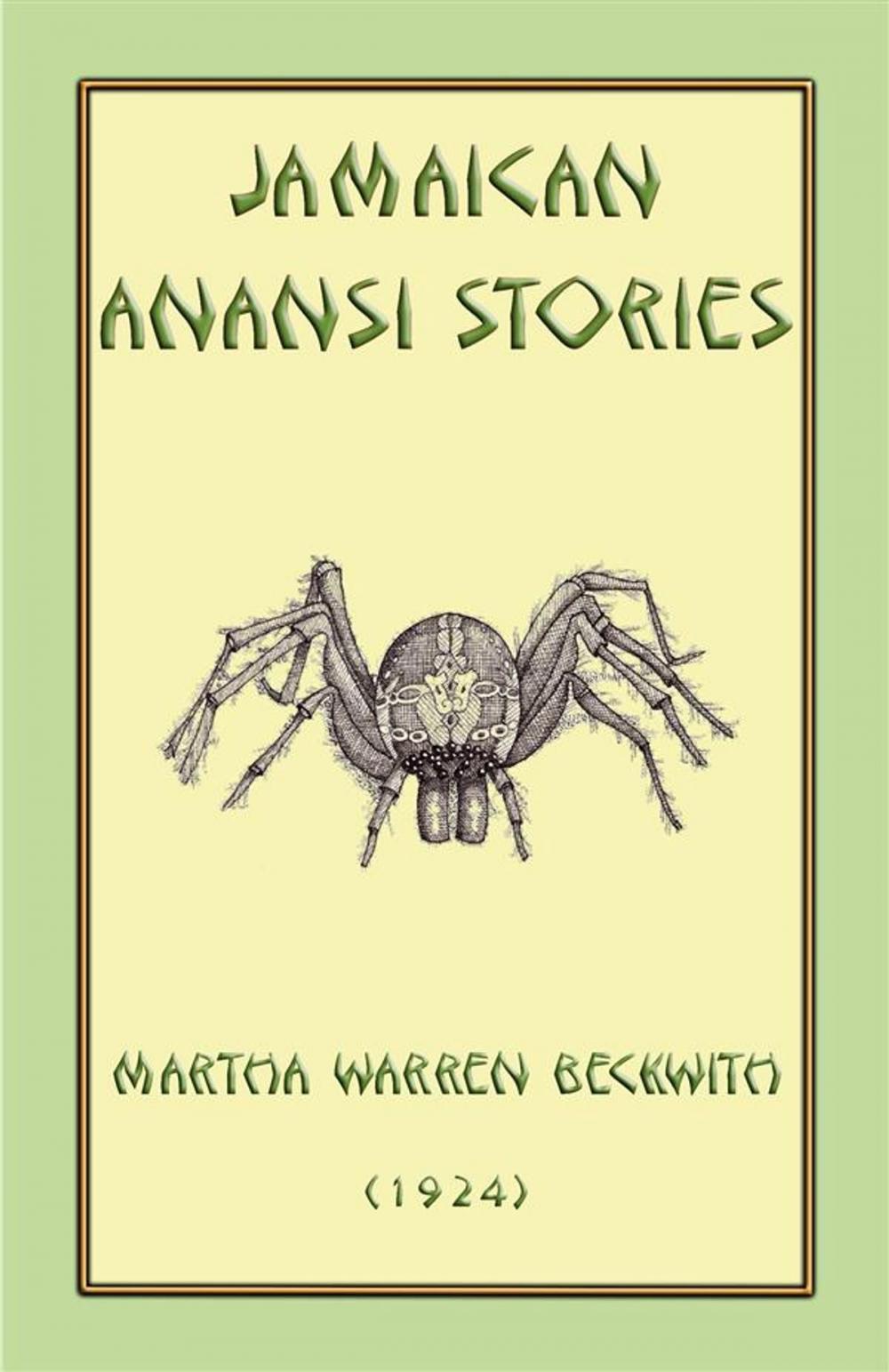 Big bigCover of JAMAICAN ANANSI STORIES - 167 Anansi Children's Stories from the Caribbean