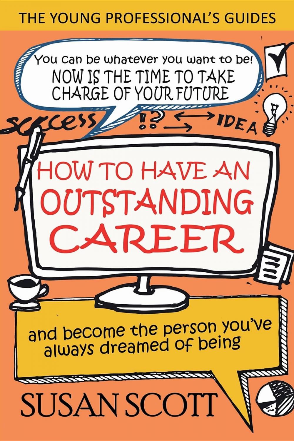 Big bigCover of How To Have An Outstanding Career