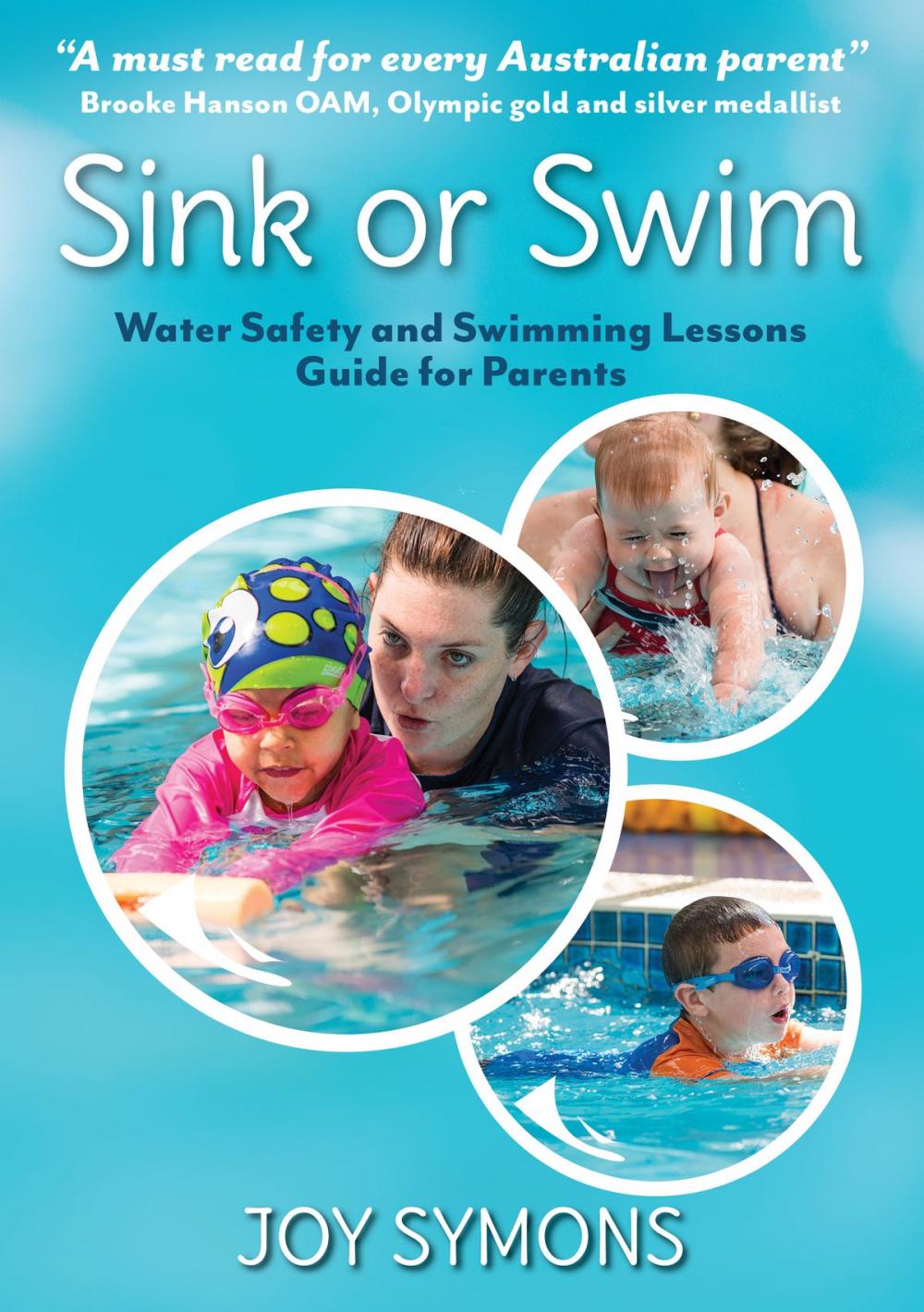 Big bigCover of Sink or Swim Water Safety and Swimming Lessons Guide for Parents