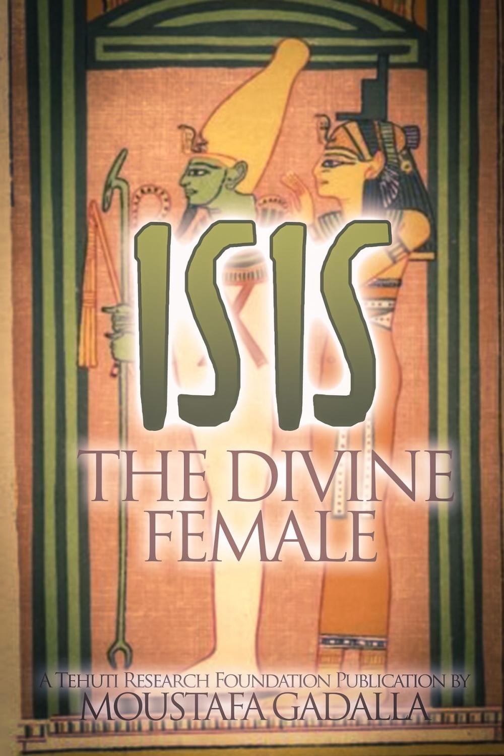 Big bigCover of Isis The Divine Female