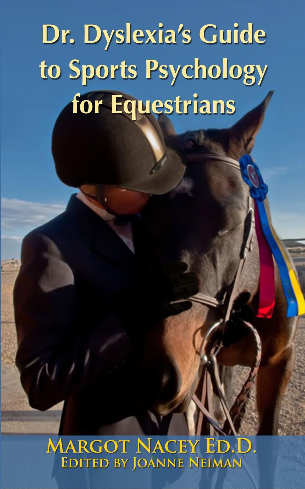 Big bigCover of Dr. Dyslexia’s Guide to Sports Psychology for Equestrians