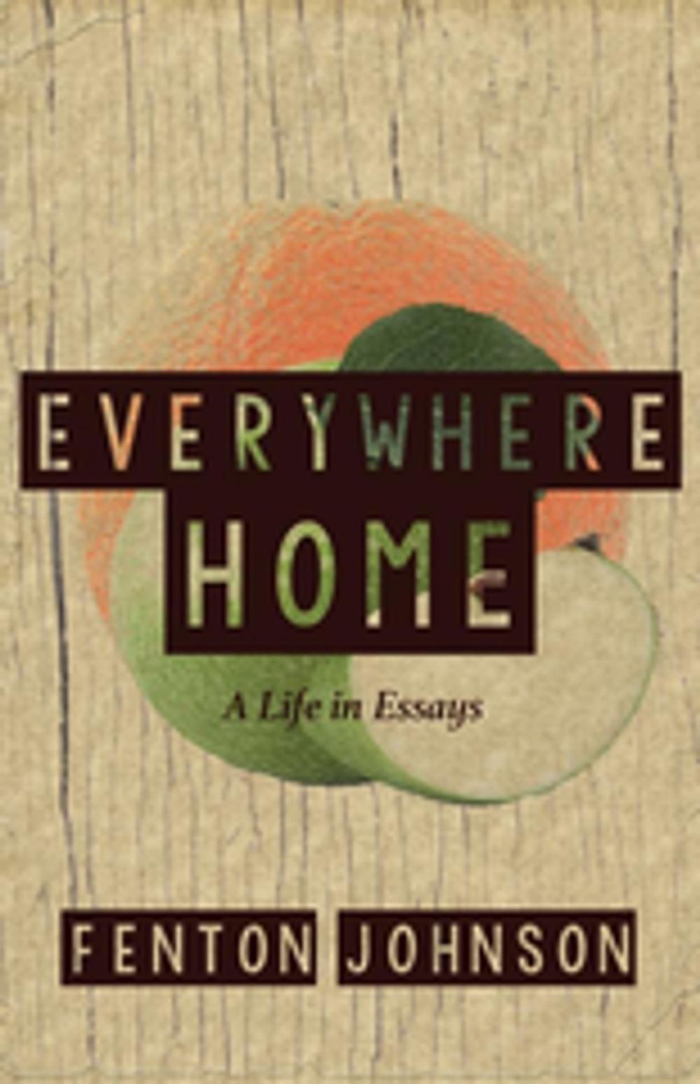 Big bigCover of Everywhere Home: A Life in Essays