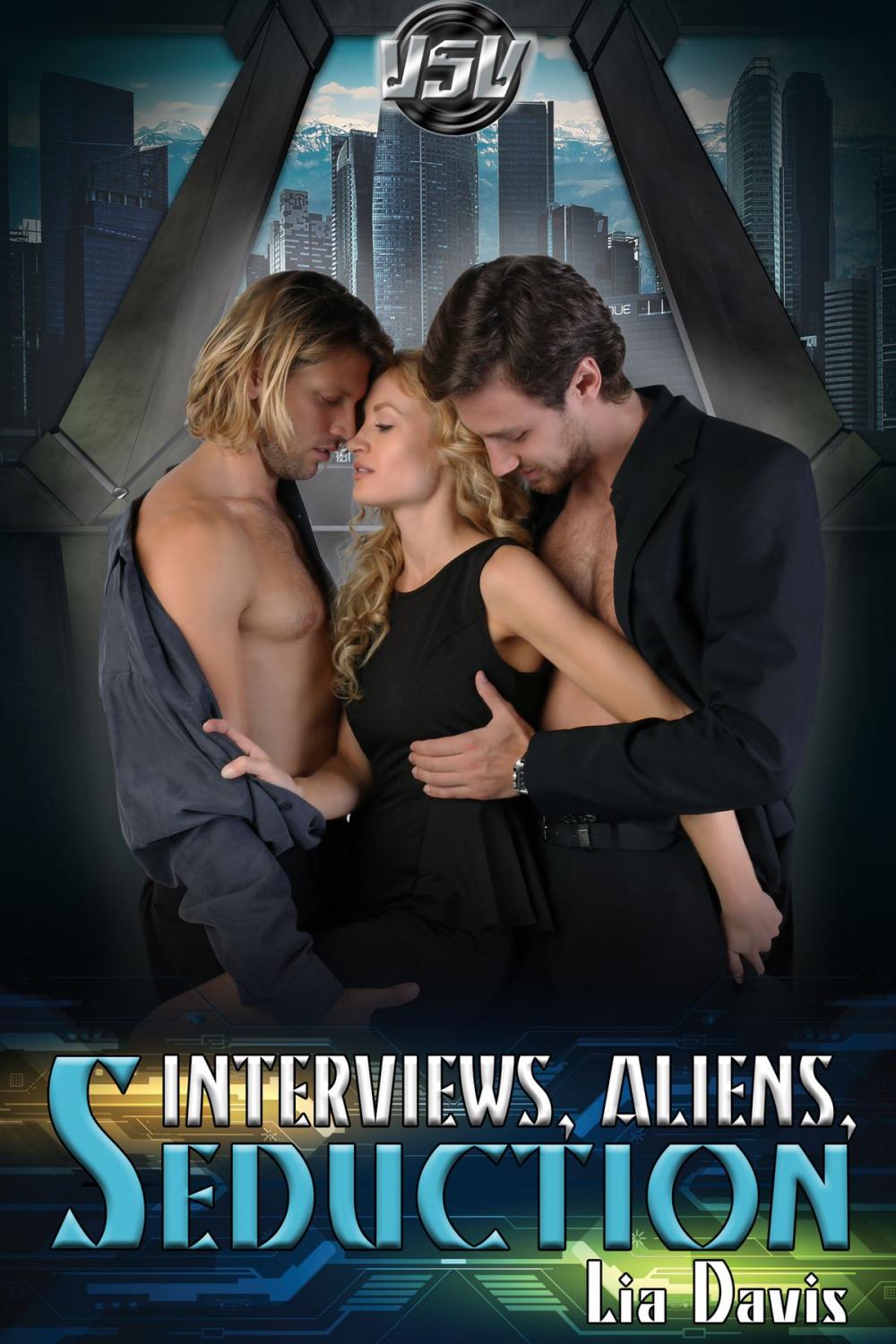 Big bigCover of Interviews, Aliens, and Seduction
