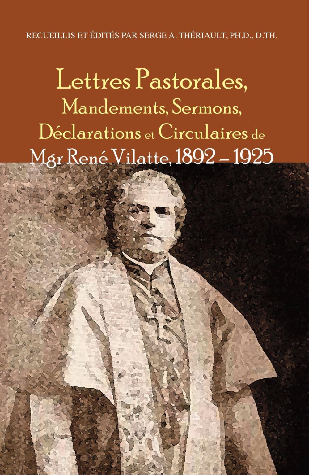 Big bigCover of Lettres pastorales, mandements, sermons, déclarations et circulaires de Mgr René Vilatte, 1892-1925