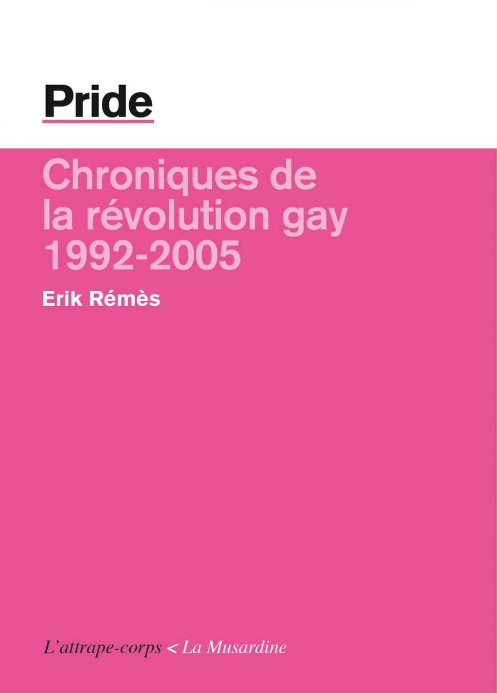 Big bigCover of Pride - La révolution gay (1992-2005)