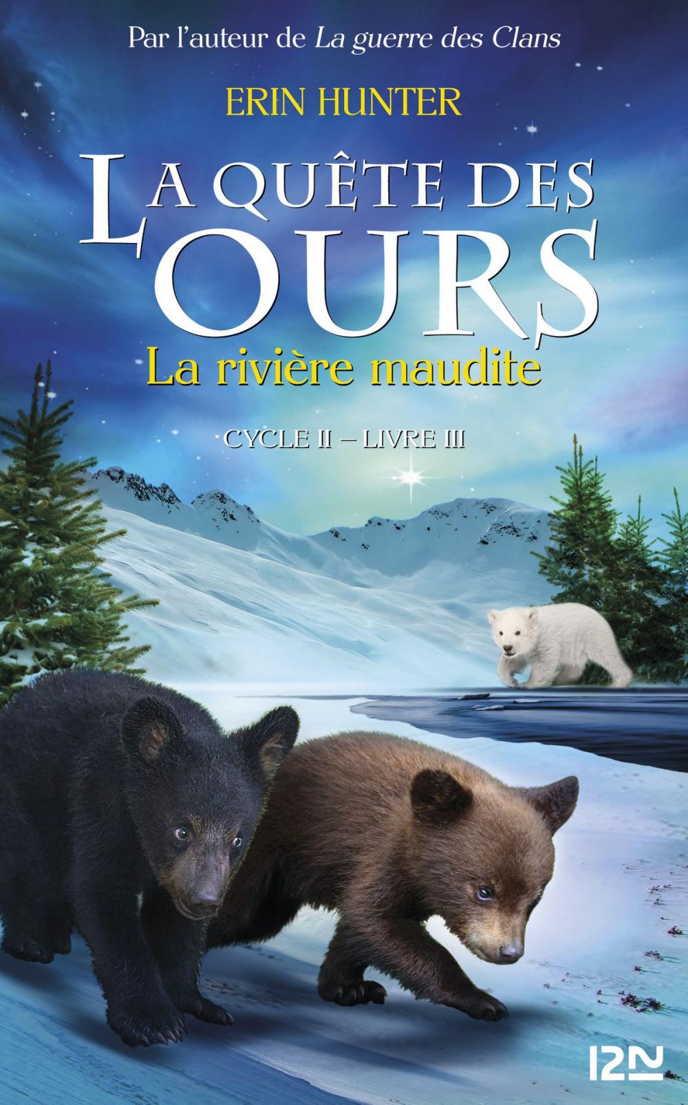 Big bigCover of La quête des ours cycle II - tome 3 : La Rivière maudite