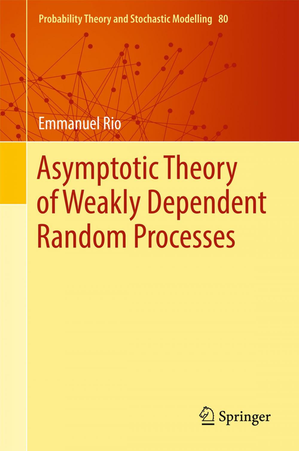 Big bigCover of Asymptotic Theory of Weakly Dependent Random Processes