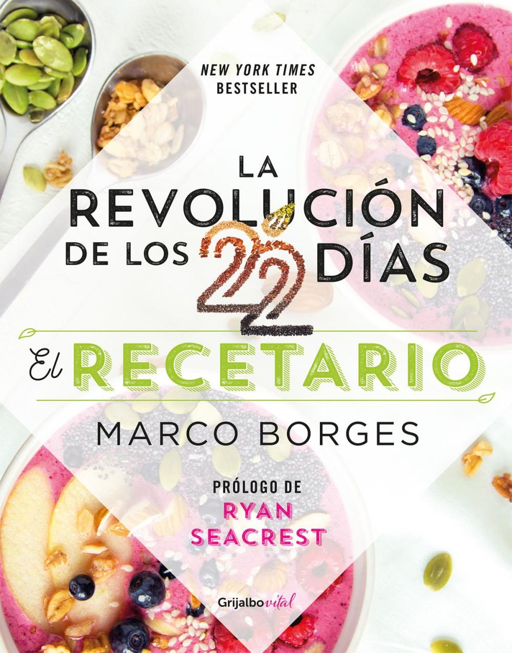 Big bigCover of La revolución de los 22 días. El recetario (Colección Vital)